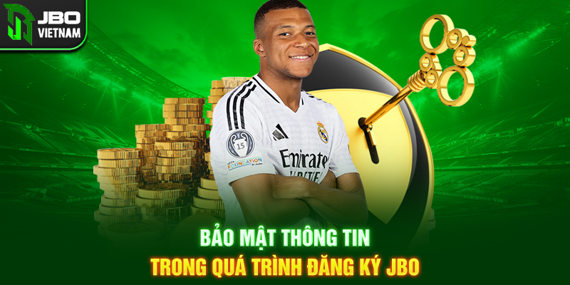 Bảo mật thông tin trong quá trình Đăng Ký JBO