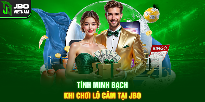 Tính minh bạch khi chơi Lô câm tại JBO