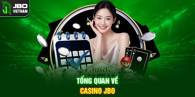 Tổng quan về Casino JBO
